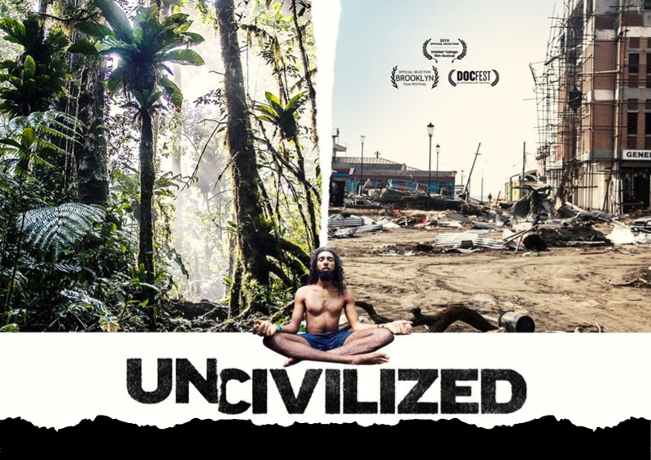 Uncivilized: A Film